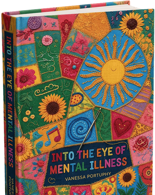 Into the Eye of Mental Illness by Vanessa Portuphy book cover